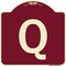 Signmission Designer Series Sign W/ Letter Q, Burgundy Heavy-Gauge Aluminum Sign, 18" x 18", BU-1818-22932 A-DES-BU-1818-22932 - alternate 1